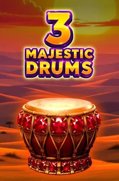 3 Majestic Drums