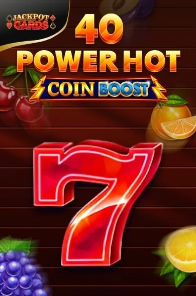 40 Power Hot Coin Boost