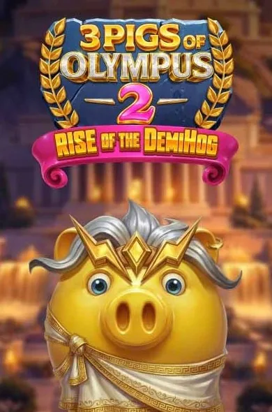 3 Pigs of Olympus 2: Rise of the Demi Hog