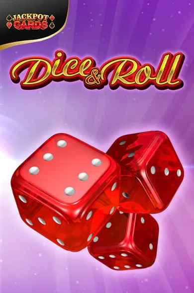 Dice & Roll