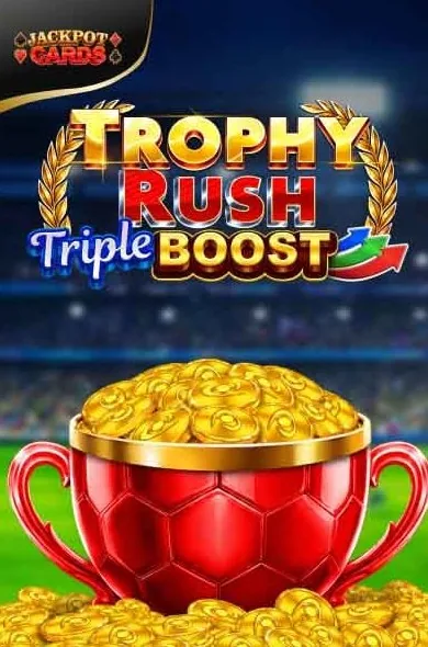 Trophy Rush Triple Boost